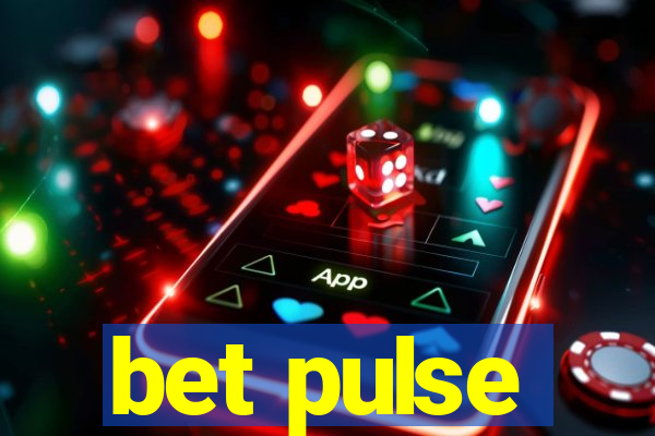 bet pulse